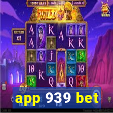 app 939 bet